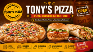 Tony’s Pizza & Fast Food in Hayatabad Phase 1 Peshawar